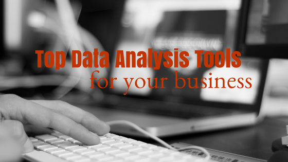 Top Data Analytics Tools for your Business