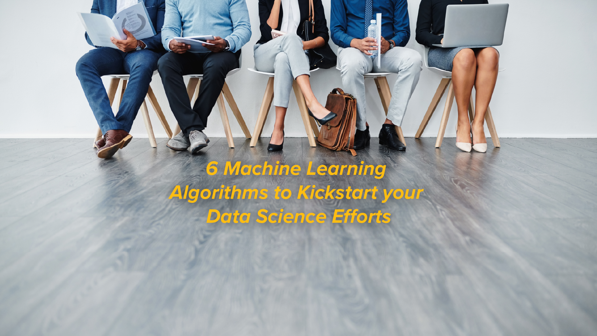 6 Popular Machine Learning Algorithms to Kickstart your Data Science Efforts