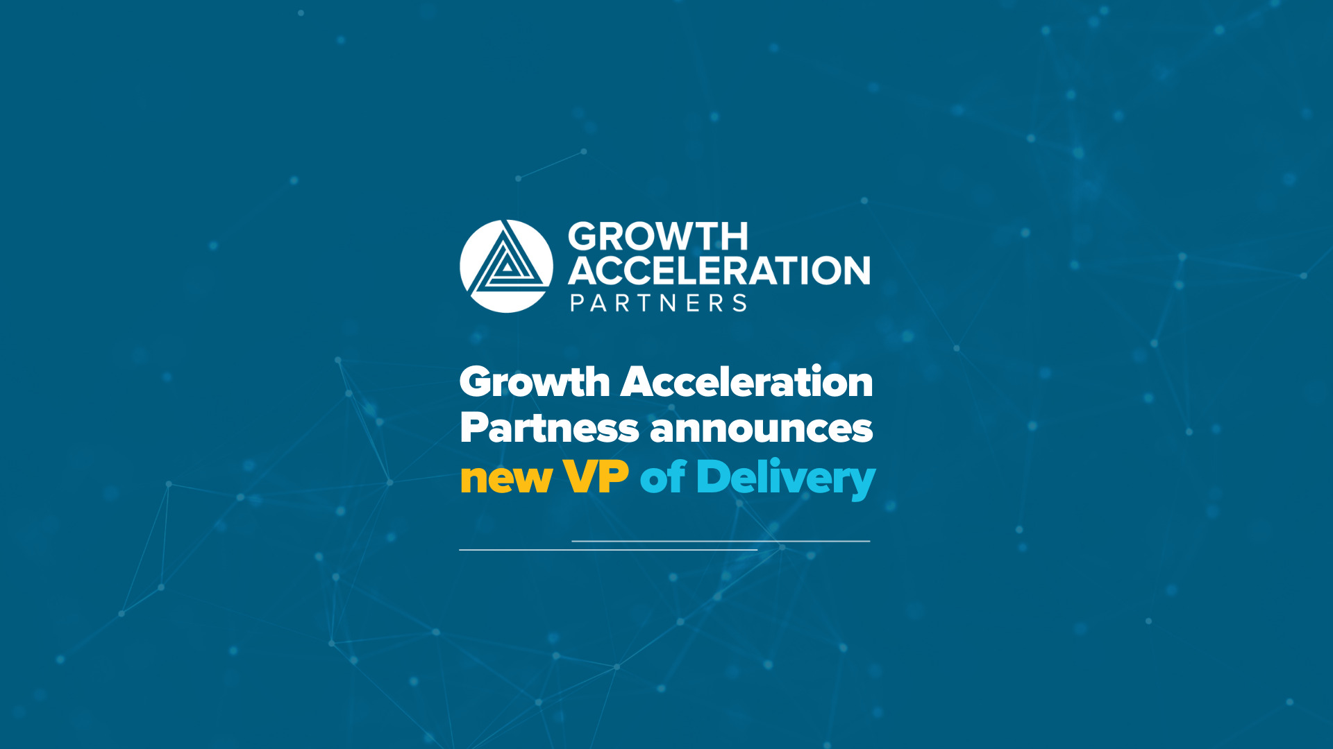 Growth Acceleration Partners Welcomes  New Vice President of Delivery