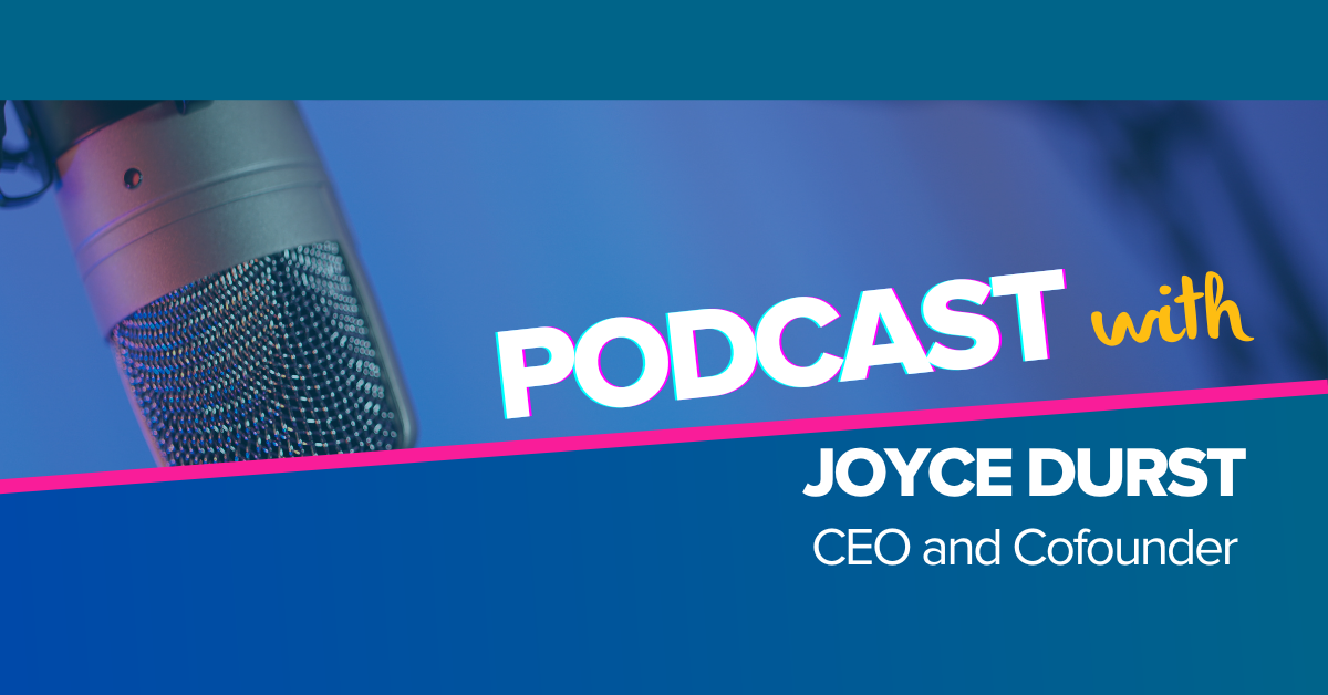 Lessons from a Successful Startup  CEO – Joyce Durst