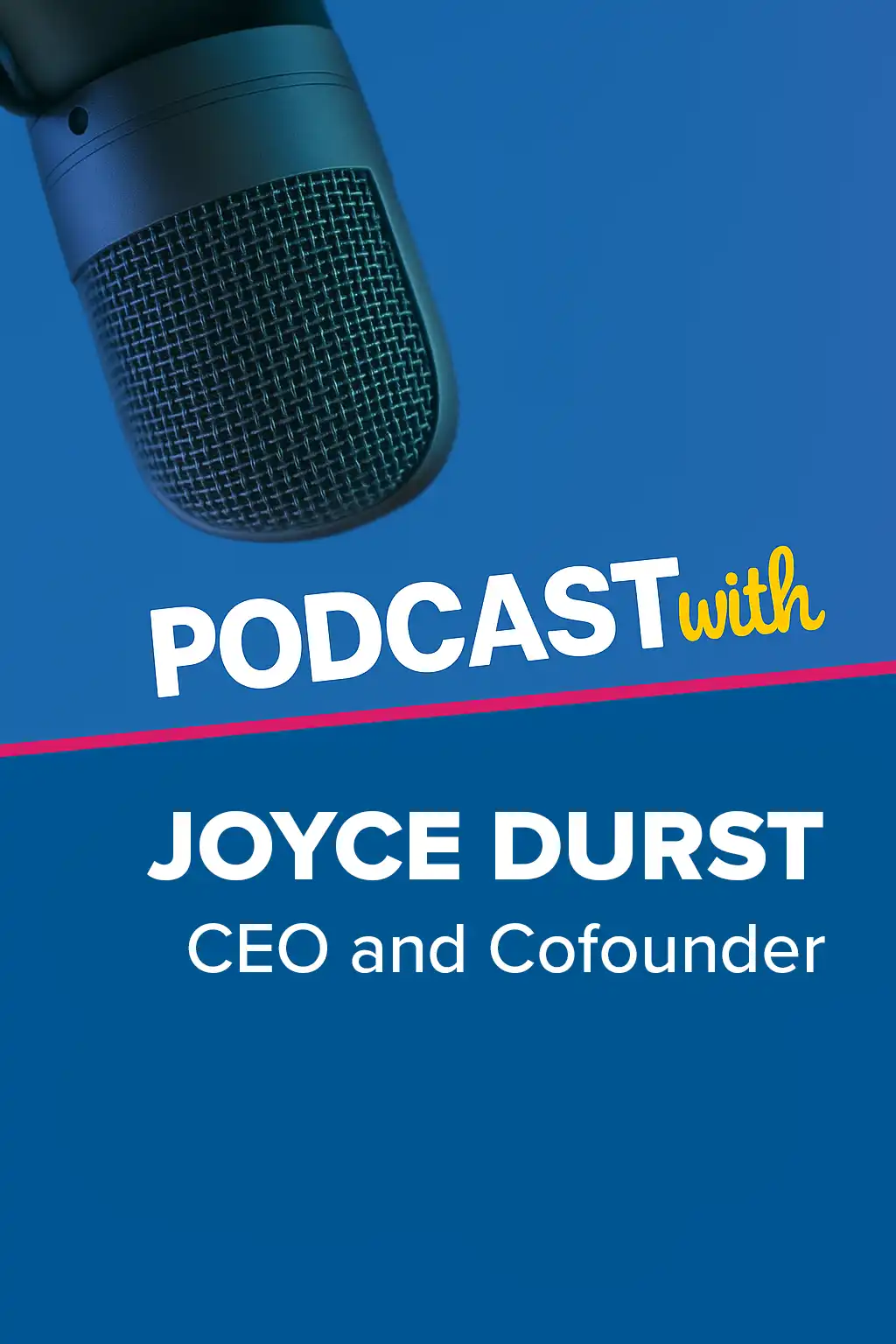 A Legacy of Leadership in Austin Tech with Joyce Durst